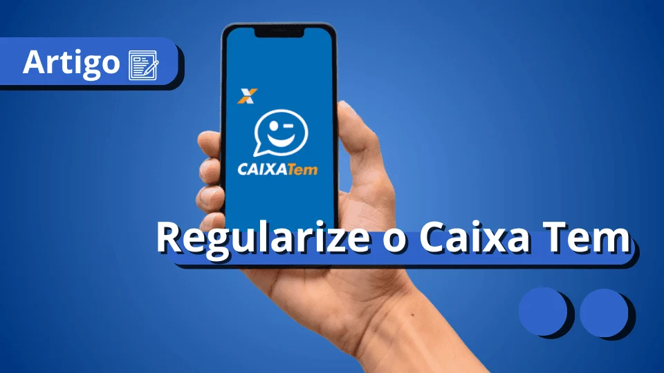 regularize-caixa-tem-meu-consig