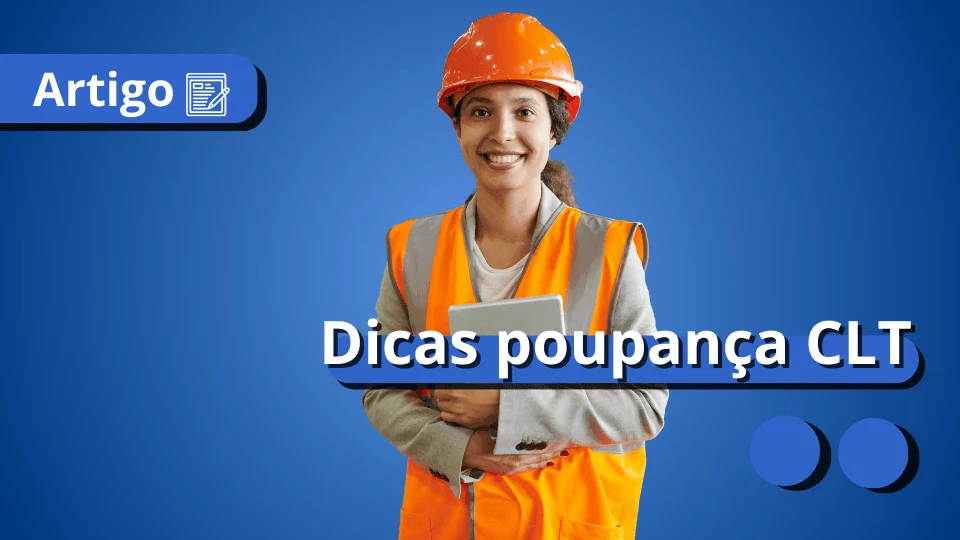 dicas-poupanaca-fgts-clt