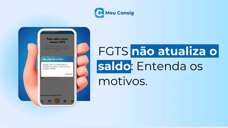fgts-nao-atualiza-saldo-entenda-meu-consig