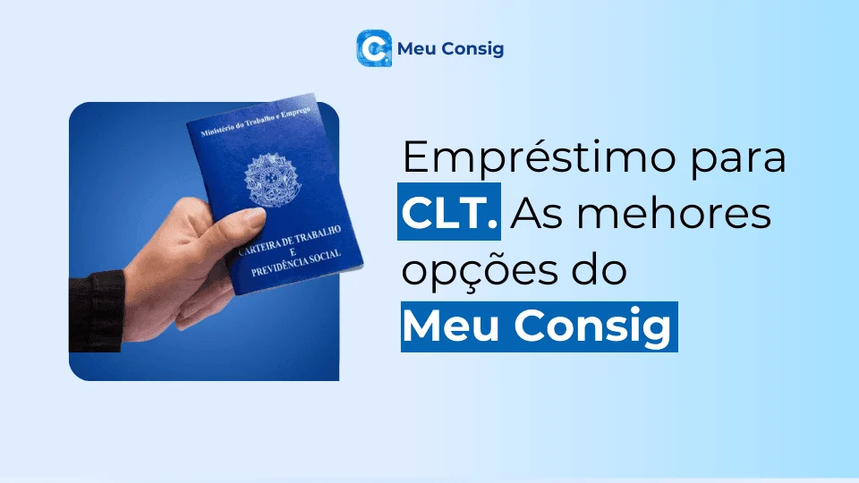 emprestimo carteira assinanada clt meu consig