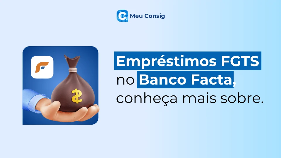 emprestimos banco facta taxas a partir de 1,29% ao mês meu consig