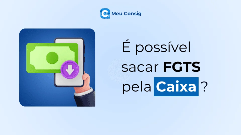 sacar-fgts-pela-caixa-meu-consig