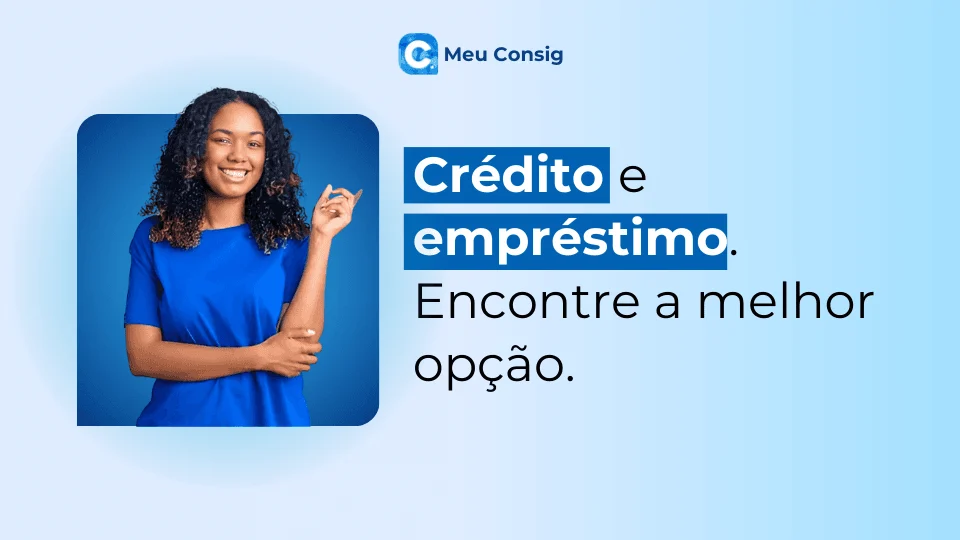 credito e emprestimo encontre a melhor opção meu consig
